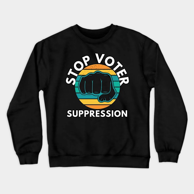 Black Voters Matter Georgia Voting Stop Voter Crewneck Sweatshirt by Shadowbyte91